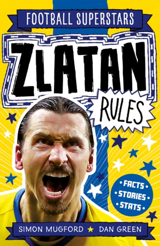 Cover image for 9781783127870 - Football Superstars: Zlatan Rules