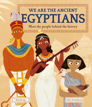 Cover image for 9781783128365 - We Are the Ancient Egyptians