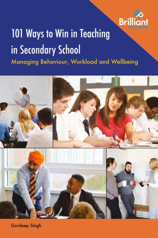 Cover image for 9781783173549 - 101 Ways to Win in Teaching in Secondary School