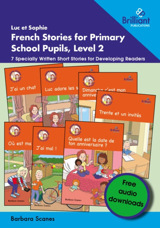 Cover image for 9781783173839 - Luc et Sophie French Stories for Primary School Pupils, Level 2