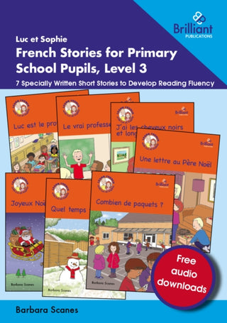 Cover image for 9781783173846 - Luc et Sophie French Stories for Primary School Pupils, Level 3