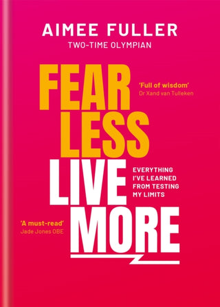 Cover image for 9781783254118 - Fear Less Live More