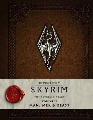 Cover image for 9781783293209 - The Elder Scrolls V: Skyrim - The Skyrim Library, Vol. II: Man, Mer, and Beast