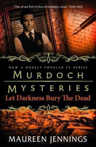 Cover image for 9781783294930 - Murdoch Mysteries - Let Darkness Bury The Dead