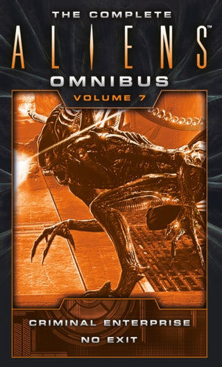 Cover image for 9781783299133 - The Complete Aliens Omnibus: Volume Seven (Criminal Enterprise, No Exit)