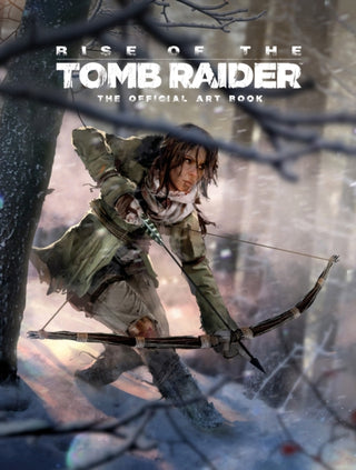 Cover image for 9781783299966 - Rise of the Tomb Raider: The Official Art Book