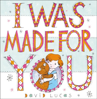 Supplemental image for 9781783446056 - I Was Made For You