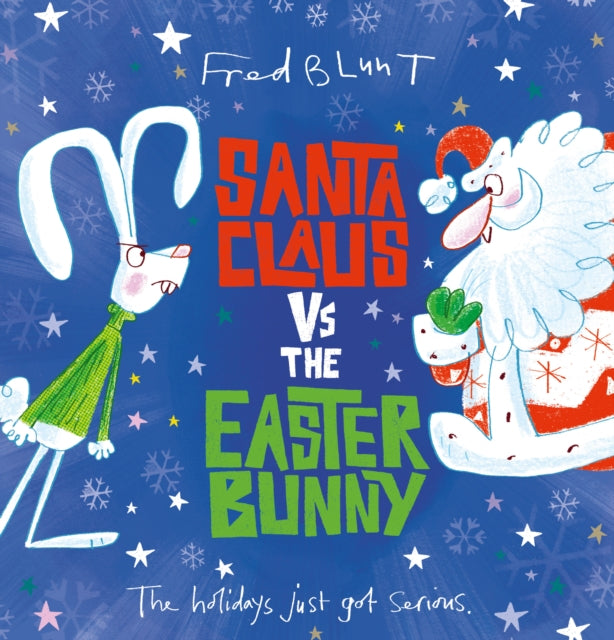 Cover image for 9781783447138 - Santa Claus vs The Easter Bunny