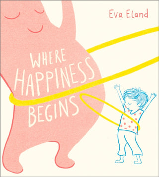 Cover image for 9781783448562 - Where Happiness Begins
