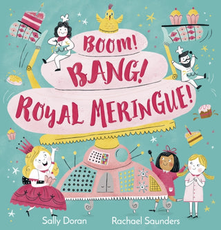 Cover image for 9781783448791 - Boom! Bang! Royal Meringue!