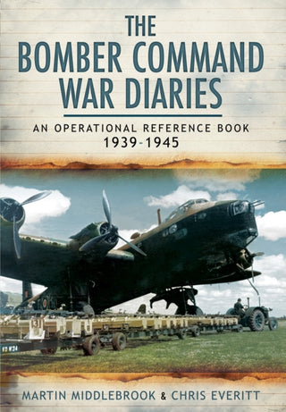 Cover image for 9781783463602 - Bomber Command War Diaries: An Operational Reference Book 1939-1945