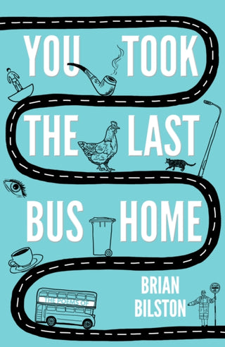 Cover image for 9781783524921 - You Took the Last Bus Home