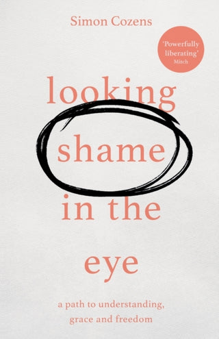 Cover image for 9781783599202 - Looking Shame in the Eye