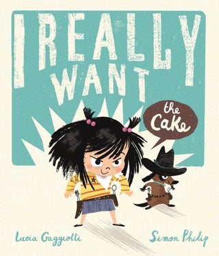 Cover image for 9781783708017 - I Really Want the Cake