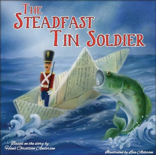 Cover image for 9781783738007 - The Steadfast Tin Soldier