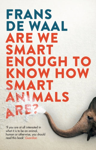 Cover image for 9781783783069 - Are We Smart Enough to Know How Smart Animals Are?