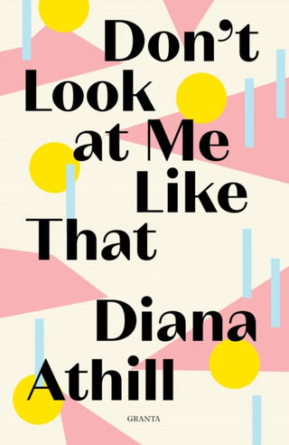 Cover image for 9781783785803 - Don't Look At Me Like That