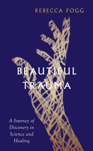 Cover image for 9781783785902 - Beautiful Trauma