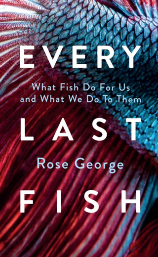 Cover image for 9781783787920 - Every Last Fish