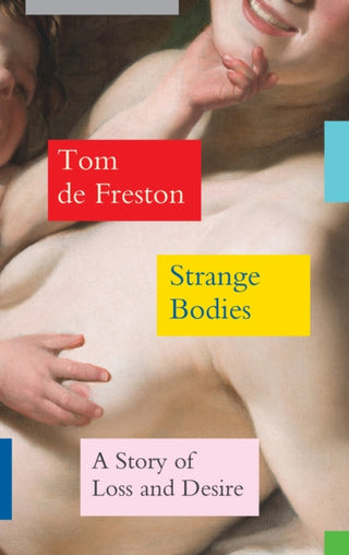Cover image for 9781783789894 - Strange Bodies