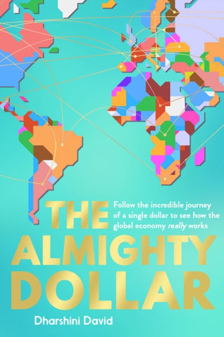 Cover image for 9781783963980 - The Almighty Dollar