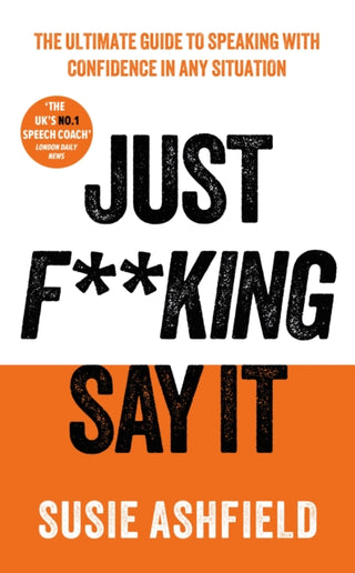 Cover image for 9781783968725 - Just F**king Say It