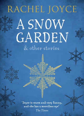 Cover image for 9781784162047 - A Snow Garden and Other Stories