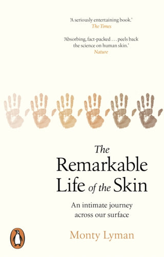 Cover image for 9781784163525 - The Remarkable Life of the Skin