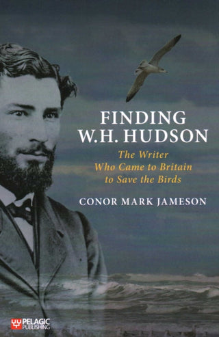 Cover image for 9781784273286 - Finding W. H. Hudson