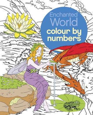 Cover image for 9781784283858 - Enchanted World Colour by Numbers