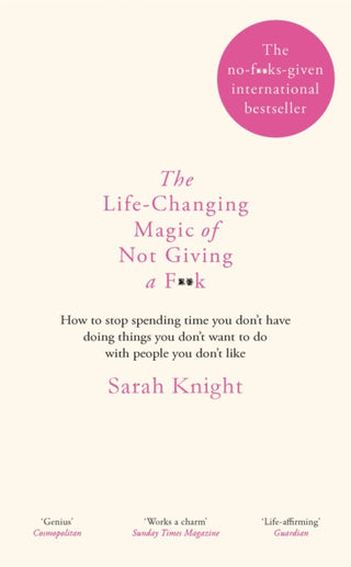 Cover image for 9781784298463 - The Life-Changing Magic of Not Giving a F**k