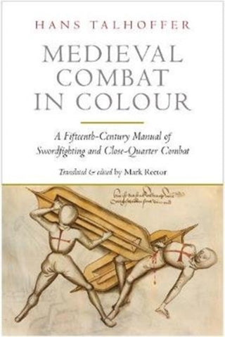 Cover image for 9781784382858 - Medieval Combat in Colour