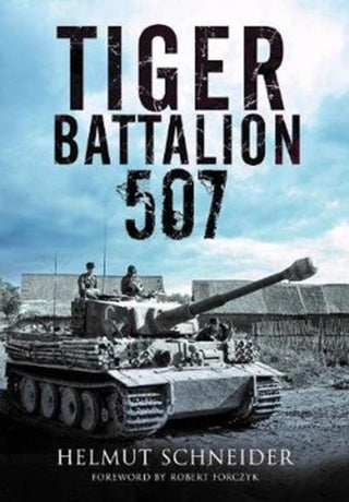 Cover image for 9781784384968 - Tiger Battalion 507
