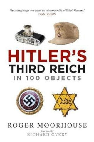 Cover image for 9781784385163 - Hitler's Third Reich in 100 Objects