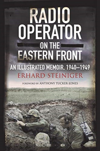 Cover image for 9781784386184 - Radio Operator on the Eastern Front
