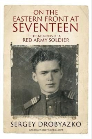Supplemental image for 9781784387419 - On the Eastern Front at Seventeen