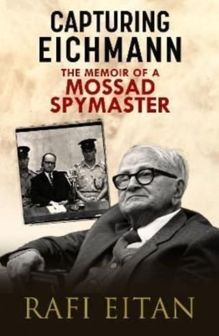 Cover image for 9781784387570 - Capturing Eichmann