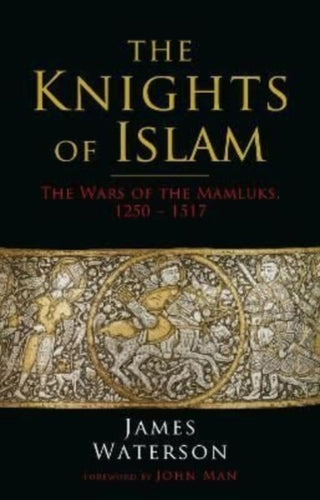 Cover image for 9781784387617 - The Knights of Islam