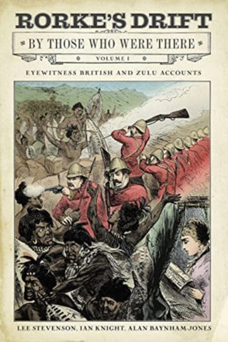Cover image for 9781784388317 - Rorke's Drift By Those Who Were There