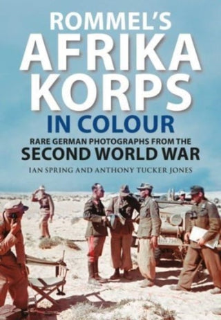 Cover image for 9781784388799 - Rommel's Afrika Korps in Colour