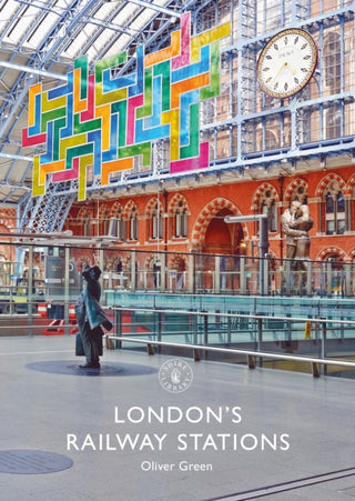 Cover image for 9781784425050 - London's Railway Stations