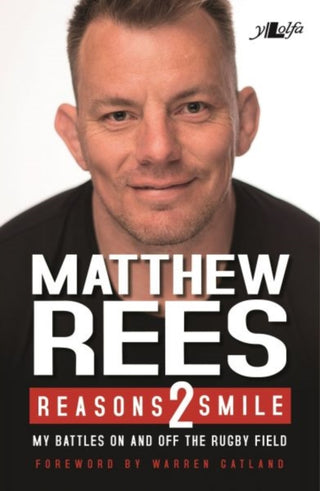 Cover image for 9781784615932 - Reasons 2 Smile - My Battles on and off the Rugby Field