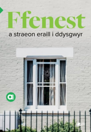 Cover image for 9781784619312 - Cyfres Amdani: Ffenest a Straeon Eraill i Ddysgwyr