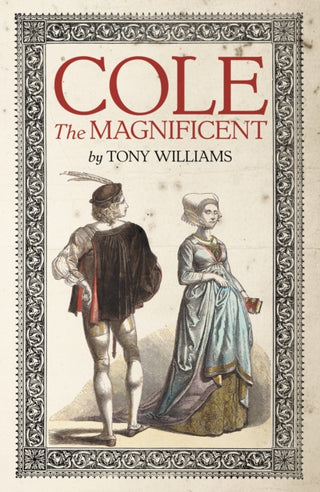 Cover image for 9781784632786 - Cole the Magnificent