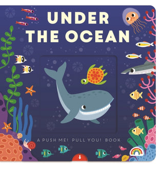 Cover image for 9781784684495 - Push Me Pull You - Under the Ocean