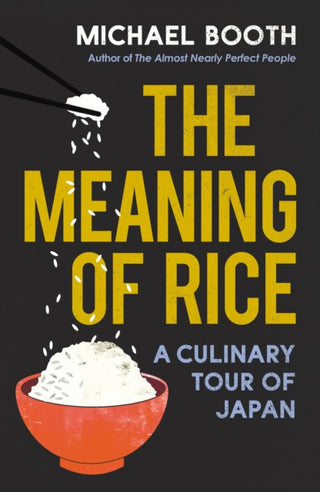 Cover image for 9781784704230 - The Meaning of Rice
