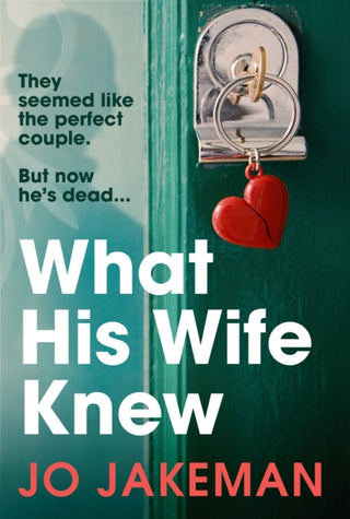 Cover image for 9781784709266 - What His Wife Knew