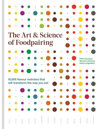 Cover image for 9781784722906 - The Art & Science of Foodpairing