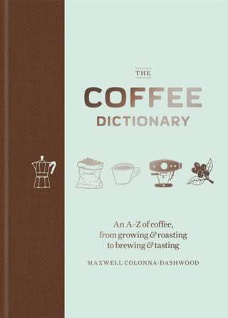 Cover image for 9781784723019 - The Coffee Dictionary