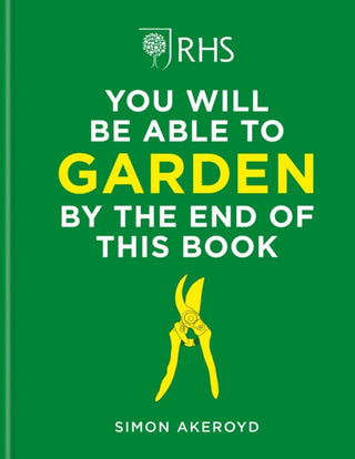 Cover image for 9781784728403 - RHS You Will Be Able to Garden By the End of This Book